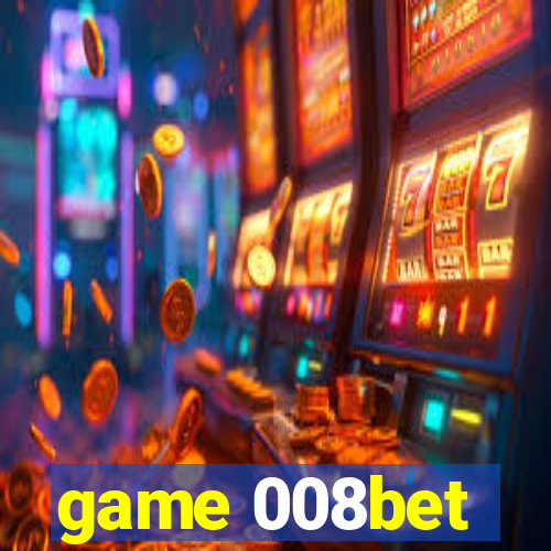 game 008bet